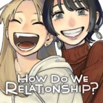 How Do We Relationship? – Review of a Drama Relationship Yuri